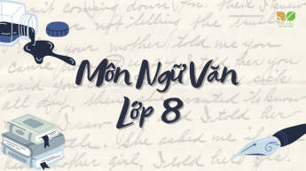 Ngữ Văn - Lớp 8 - Bộ Sách Kết Nối Tri Thức Với Cuộc Sống